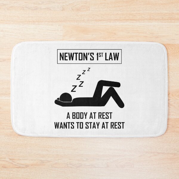Item preview, Science Humor Funny Saying Newton's 1st Law designed and sold by CuteDesigns1.