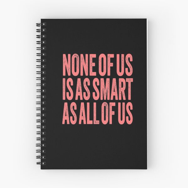 Item preview, None of us is as smart as all of us. v.4 designed and sold by x1brett.