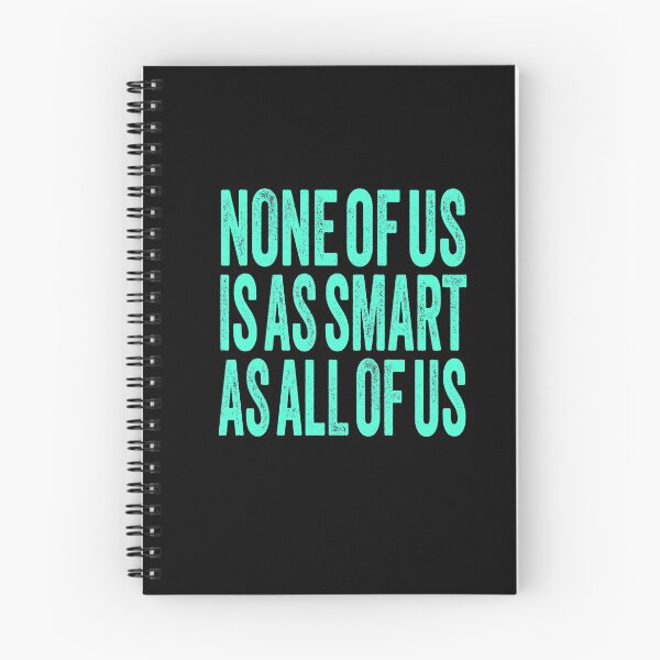 Item preview, None of us is as smart as all of us. v.5 designed and sold by x1brett.