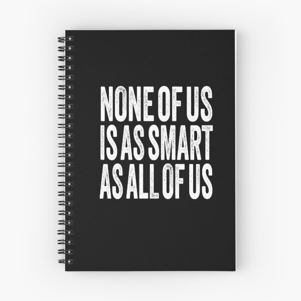 Item preview, None of us is as smart as all of us. v.7 designed and sold by x1brett.