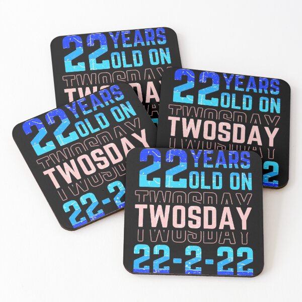 Item preview, Twenty two years old on twosday designed and sold by Chaos-Touch.