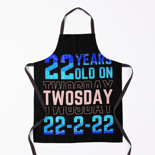 Item preview, Twenty two years old on twosday designed and sold by Chaos-Touch.