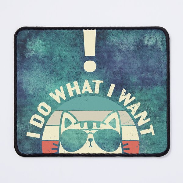 Item preview, I do what I want - Cool Cat print designed and sold by ZvekiVintage.