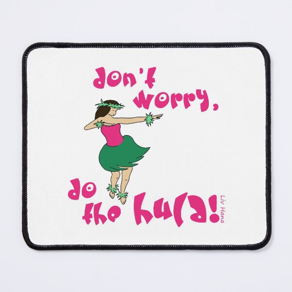Item preview, Don't worry, do the hula designed and sold by LivHana.