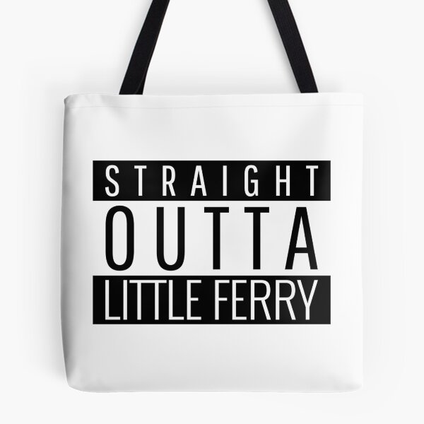 Item preview, Straight Outta Little Ferry New Jersey  designed and sold by Teelogic.