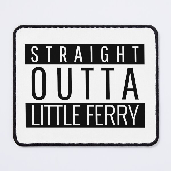 Item preview, Straight Outta Little Ferry New Jersey  designed and sold by Teelogic.