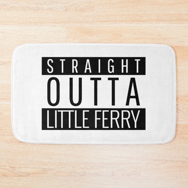 Item preview, Straight Outta Little Ferry New Jersey  designed and sold by Teelogic.
