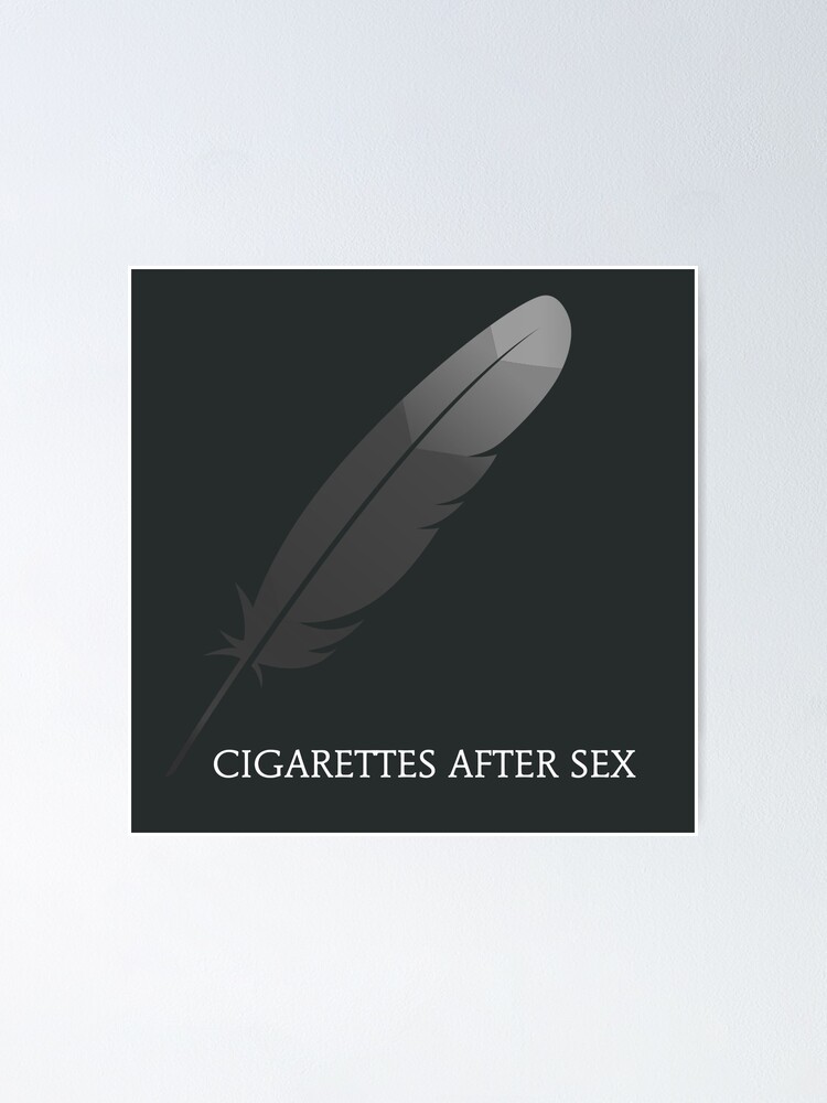 Cigarettes After Sex Album Poster For Sale By Leenotasseri10 Redbubble