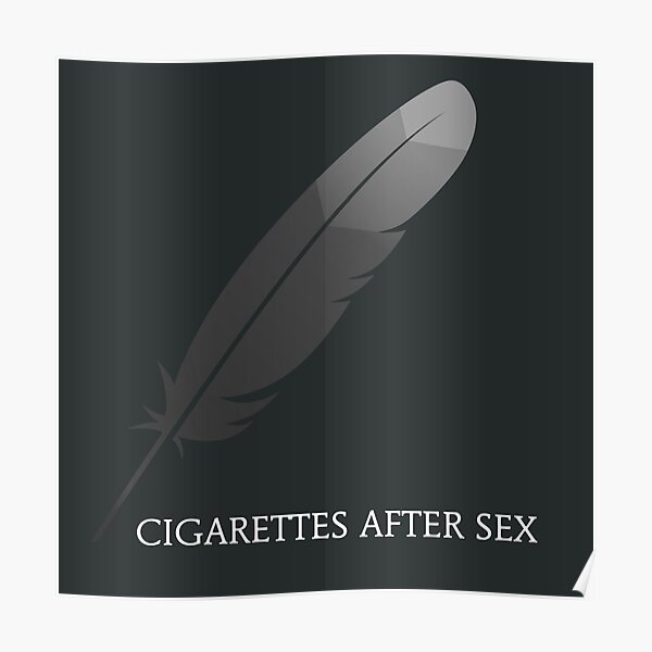Cigarettes After Sex Album Poster For Sale By Leenotasseri10 Redbubble