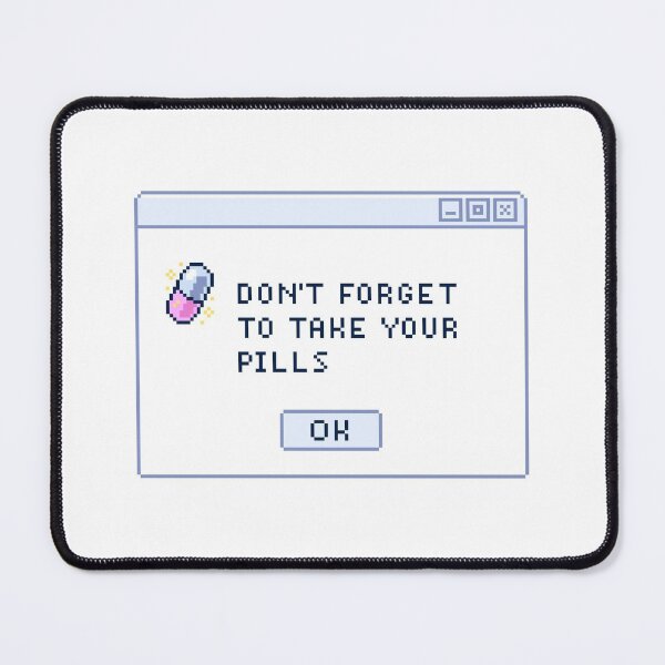 Item preview, Don't forget to take your pills | self care reminder designed and sold by warmfuzzylogic.