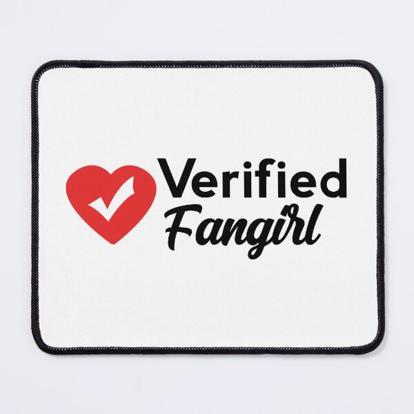 Item preview, Verified fangirl designed and sold by shmodev.