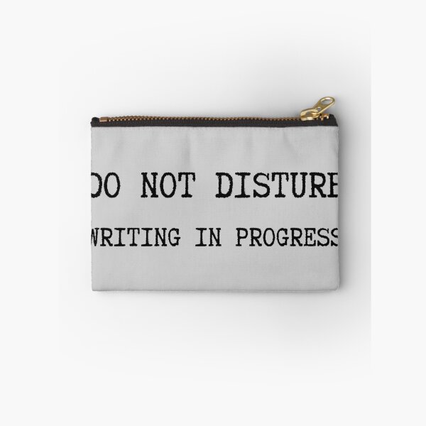 Item preview, DO NOT DISTURB: WRITING IN PROGRESS designed and sold by PrintCutScore.