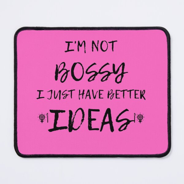 Item preview, I'm not bossy i just have better ideas designed and sold by Douaa_Print.