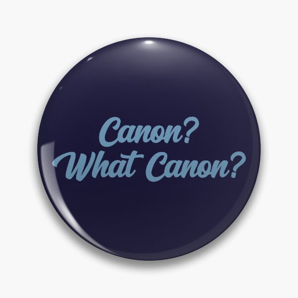 Item preview, Canon? What Canon? designed and sold by shmodev.