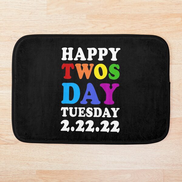 Aperçu de l'œuvre Happy Twos Day Twosday mardi 22 février 2022 créée et vendue par MerchLovers.
