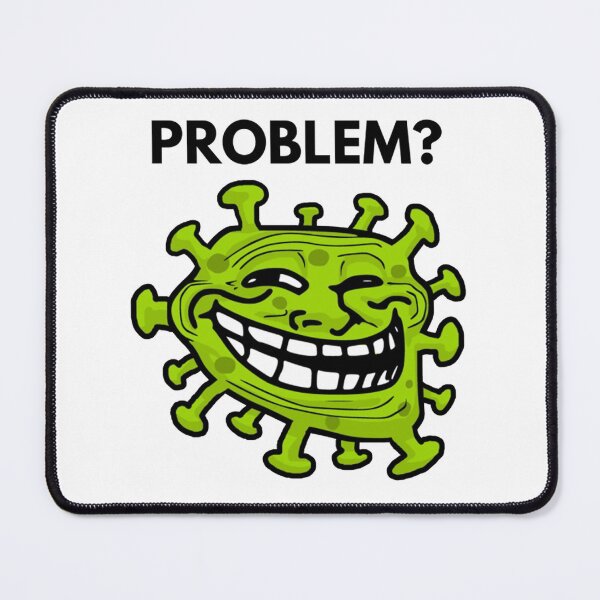 Item preview, Trollface Covid-19 Problem ? designed and sold by sakenfeu.