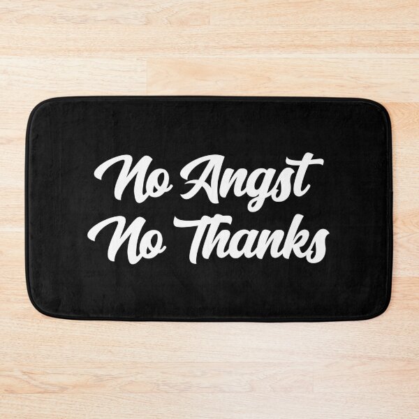 Item preview, No angst No Thanks  designed and sold by shmodev.