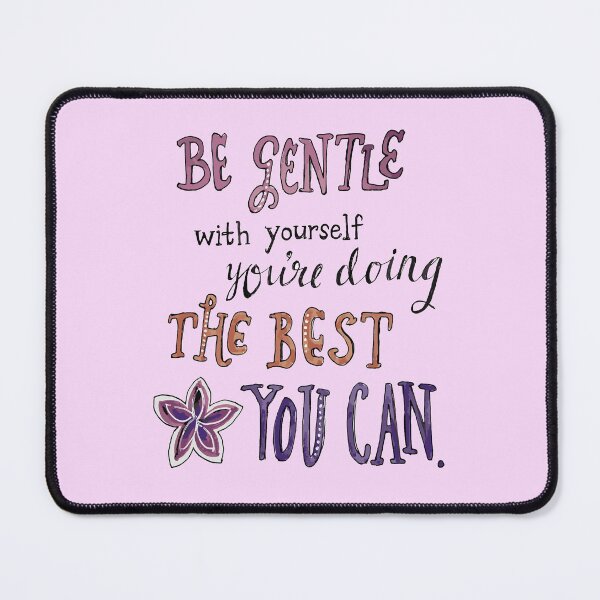 Item preview, Be gentle with yourself <3 designed and sold by sarahekj.