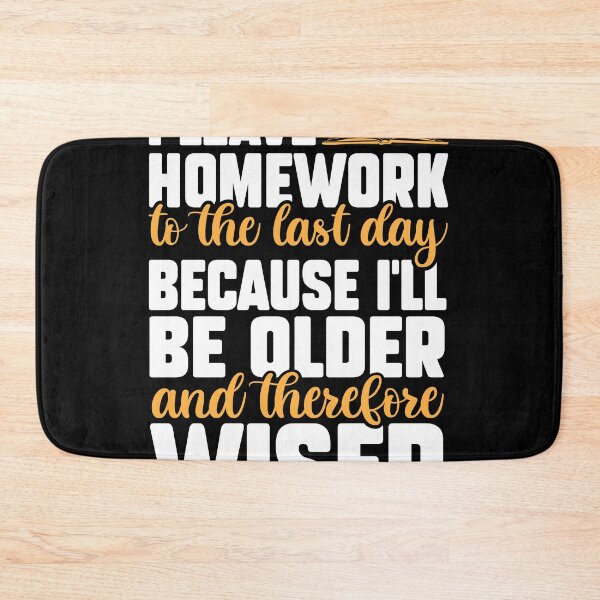 Item preview, I Leave Homework Until The Last Day Funny Student designed and sold by MakeGoodChoices.