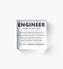"Engineer" funny definition Acrylic Block