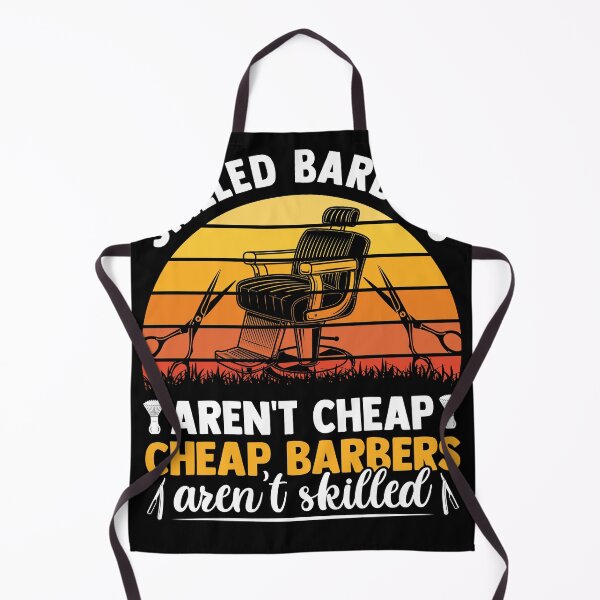 Item preview, Skilled Barbers Arent Cheap Cheap Barbers Arent designed and sold by MakeGoodChoices.