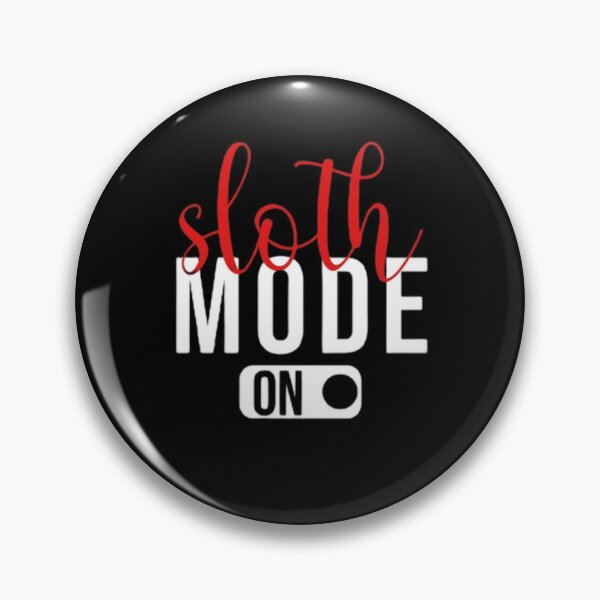 Item preview, Funny Sleeping Quote, Sloth Mode On Design, Cool Lazzy People designed and sold by AYACHI90.