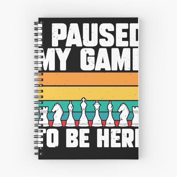 Item preview, I Paused Game To Be Here Funny Chess Expert Chess designed and sold by MakeGoodChoices.