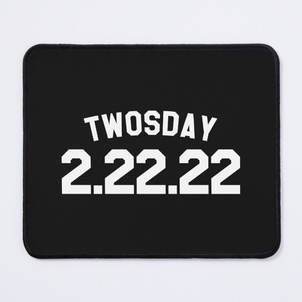 Item preview, Twosday 2 22 22 designed and sold by SweetLog.