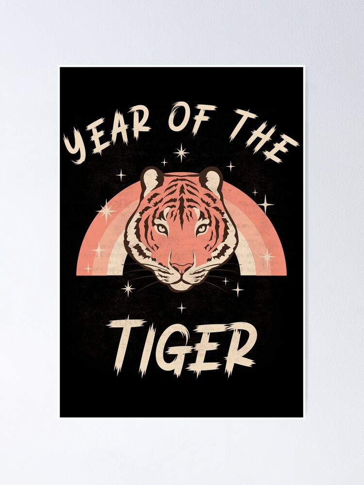 Born Year Of The Tiger Poster