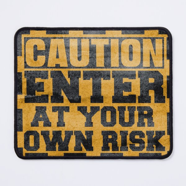Item preview, Caution Enter at your own risk-at your own risk sign-enter at your own risk sign- designed and sold by Rajpramanik.