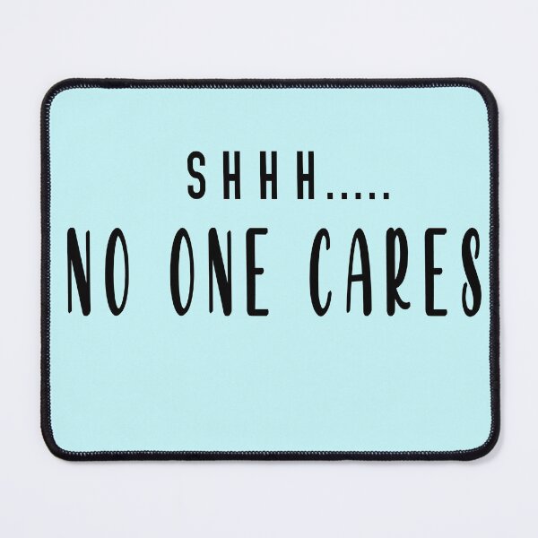 Item preview, No one cares T-shirt designed and sold by AM   Store.