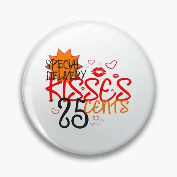 Item preview, special delivery kisses 25 cents,Valentine's day,sarcasm quotes. designed and sold by comeonyassine21.