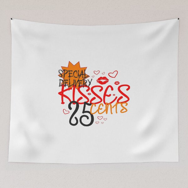 Item preview, special delivery kisses 25 cents,Valentine's day,sarcasm quotes. designed and sold by comeonyassine21.