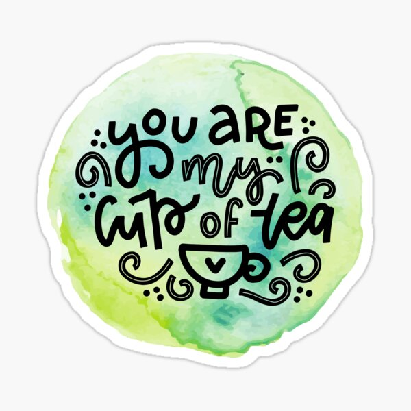 Item preview, You Are My Cup Of Tea For Valentine's Day designed and sold by RihabPrint.
