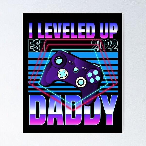Artikel-Vorschau von I LEVELED UP | Proud Dad 2022, designt und verkauft von mehkatze.