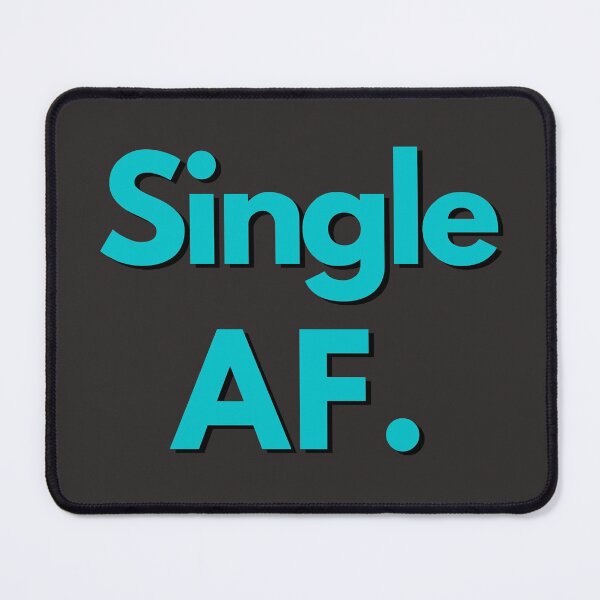 Item preview, Single AF Blue Text Sarcastic Crude Humor Valentine's Day Design For Single Person designed and sold by LGbubble.