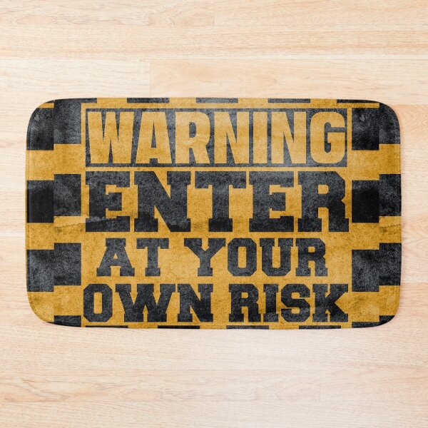 Item preview, Warning enter at your own risk-at your own risk sign-enter at your own risk sign- designed and sold by Rajpramanik.