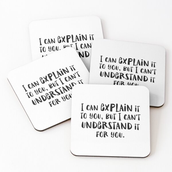 Item preview, I can explain it to you but I can't understand it for you - funny humor snarky by Kelly Design Company designed and sold by KellyDesignCo.