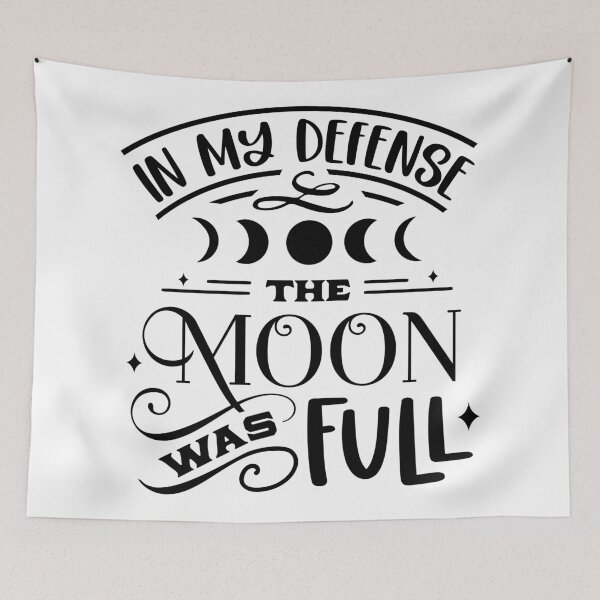Item preview, In my defense the moon was full designed and sold by hippiemomdesign.