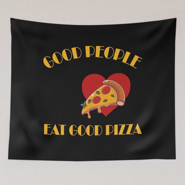 Item preview, Good People Eat Good Pizza - Choose your size and color then ENJOY designed and sold by Deylinashop.