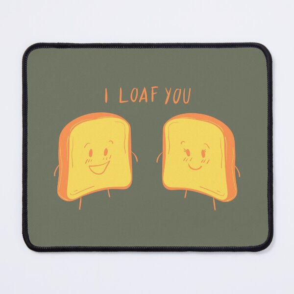 Item preview, I Loaf You designed and sold by MoaaStore.