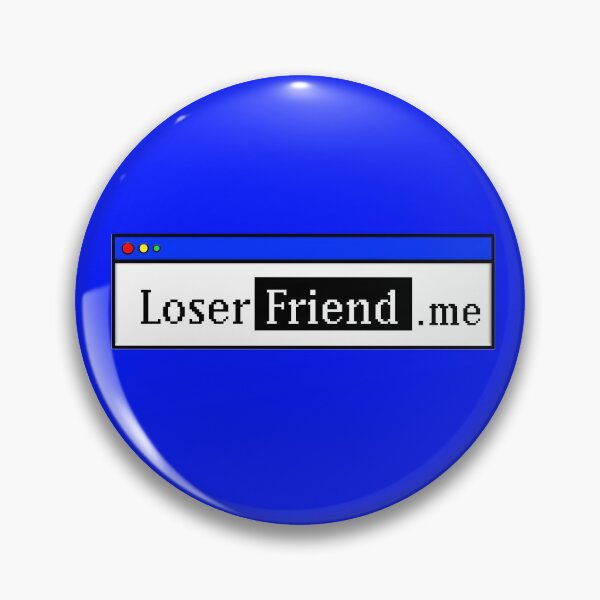 Item preview, Loser Friend designed and sold by Memerma.