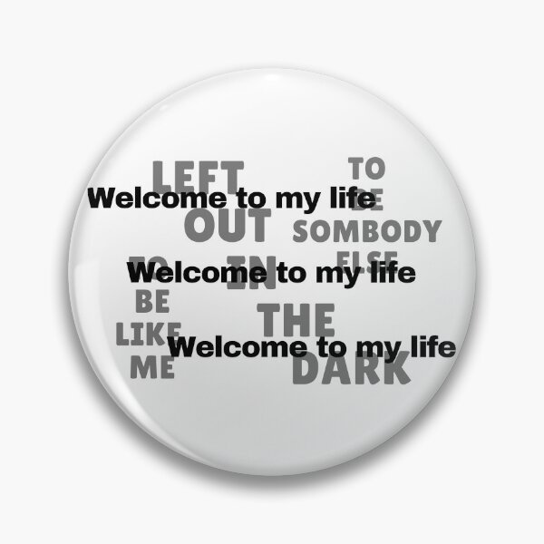 Item preview, Welcome to my life designed and sold by Alan Bragalini.