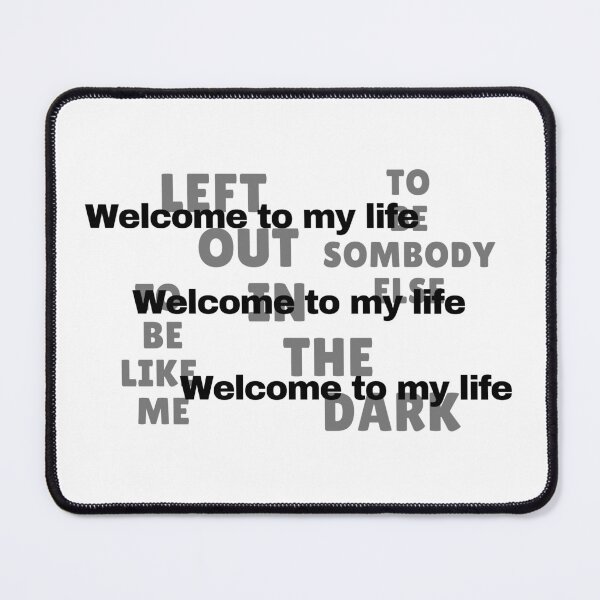 Item preview, Welcome to my life designed and sold by Alan Bragalini.