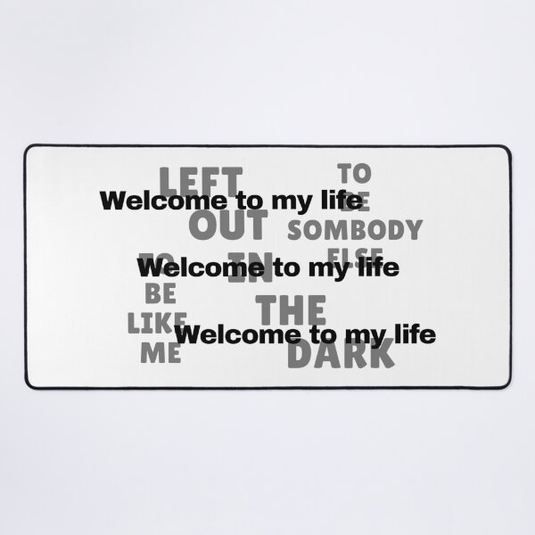 Item preview, Welcome to my life designed and sold by Alan Bragalini.