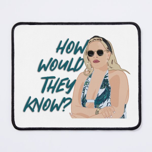 Item preview, The Real Housewives of Salt Lake City Heather Gay How Would They Know designed and sold by RealHousewives-.