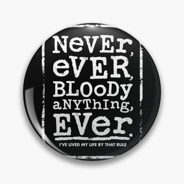 Item preview, NEVER EVER BLOODY ANYTHING EVER - Mr Jolly Lives Next Door Inspired designed and sold by RetroTeeStudio.