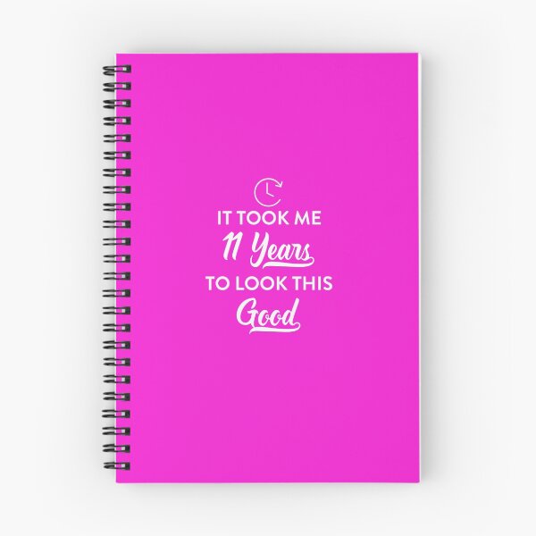 Item preview, Took 11 Years Look This Good designed and sold by AlwaysAwesome.