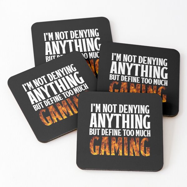 Item preview, I'm not denying anything but define Too much gaming designed and sold by AristoDesigner.