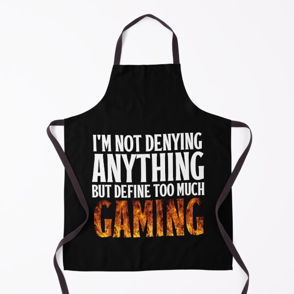 Item preview, I'm not denying anything but define Too much gaming designed and sold by AristoDesigner.